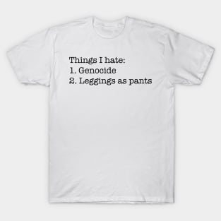 Things I Hate T-Shirt